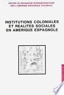 Libro Institutions coloniales et réalités sociales en Amérique espagnole