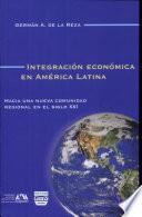 Integración económica en América Latina