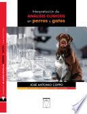Interpretación de análisis clínicos en perros y gatos