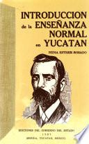 Introducción de la enseñanza normal en Yucatán