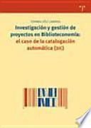 Libro Investigación y gestión de proyectos en biblioteconomía