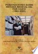 Libro Investigaciones sobre historia medieval del País Vasco, 1965-2005