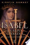 Libro Isabel, la reina guerrera