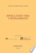 JOVELLANOS: VIDA Y PENSAMIENTO
