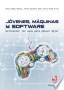 Jóvenes, máquinas y software