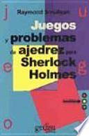 Juegos y problemas de ajedrez para Sherlock Holmes