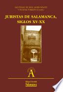 Juristas de Salamanca, siglos XV y XX