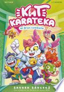 Libro Kat Karateka y el gran combate (Kat Karateka 2)