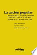 Libro La acción popular: análisis evolutivo de algunas temáticas en los 20 años de vigencia de la Ley 472 de 1998