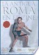 Libro La antigua Roma en el cine
