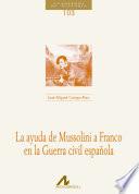 La ayuda de Mussolini a Franco en la Guerra Civil española