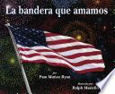 Libro La bandera que amamos