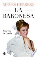 Libro La Baronesa. Una vida de novela