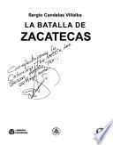 La batalla de Zacatecas