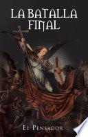 Libro La Batalla Final