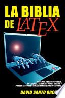 La Biblia de LaTeX