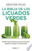 Libro La biblia de los licuados verdes