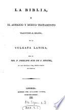 La Biblia, tr. por P. Scio de S. Miguel