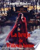 Libro La bruja de Willows house