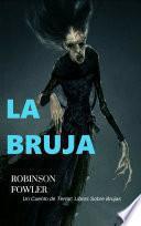 Libro La Bruja, Un Cuento de Terror: Libros Sobre Brujas