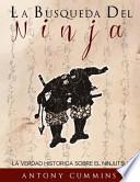 Libro La Busqueda Del Ninja / The Search of the Ninja