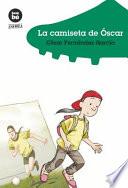 Libro La camiseta de Óscar