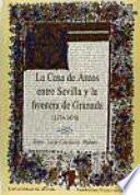 La Casa de Arcos entre Sevilla y la frontera de Granada (1374-1474)