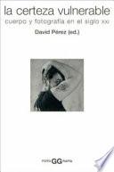 Libro La certeza vulnerable
