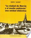 La ciudad de Murcia y el medio ambiente