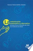 Libro La comunicación aumentativa y alternativa: lectoescritura e inclusión en niños con síndrome de Down