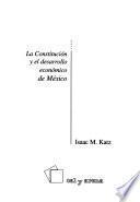 La constitución y el desarrollo económico de México