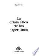 La crisis ética de los argentinos