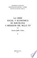 La crisis social y económica de Barcelona a mediados del siglo XV.