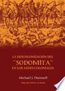 La descolonización del sodomita en los Andes coloniales
