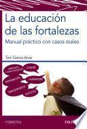 Libro La educación de las fortalezas