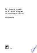 Libro La educación especial en la escuela integrada