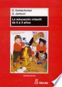 Libro La educación infantil de 0 a 3 años