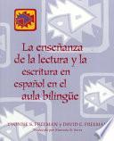 Libro La enseñanza de la lectura y la escritura en español en el aula bilingüe