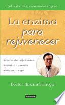 Libro La enzima para rejuvenecer