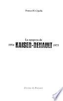 La epopeya de Kaiser-Renault, 1954-1975