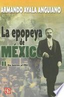 Libro La epopeya de México: De Juárez al PRI