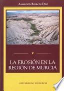 La erosión en la región de Murcia