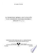 La escritura ibérica en Cataluña y su contexto socioeconómico (siglos V-I a.C.)