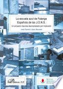La escuela azul de Falange Española de las J.O.N.S.