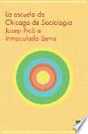 Libro La Escuela de Chicago de Sociología