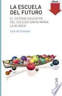 Libro La escuela del futuro