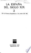 La España del siglo XIX: De las Cortes de Cádiz a la Primera República