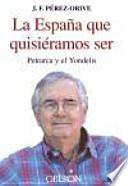 Libro La España que quisieramos ser