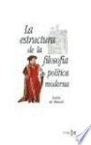 Libro La estructura de la filosofía política moderna