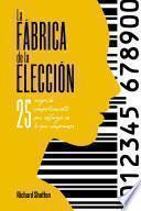 Libro La fábrica de la elección